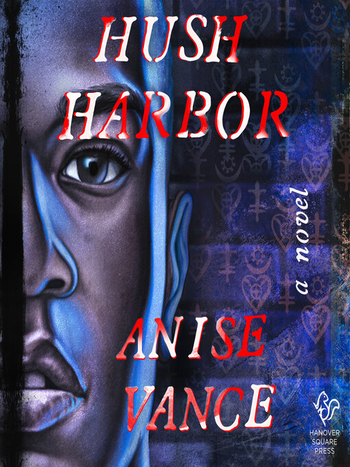 Title details for Hush Harbor by Anise Vance - Available